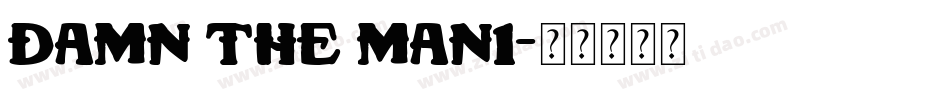 Damn the Man1字体转换